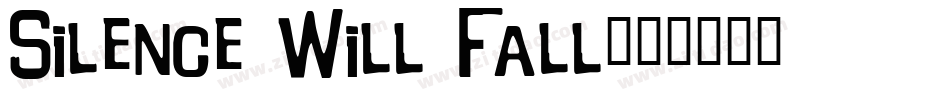 Silence Will Fall字体转换